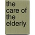 The care of the elderly
