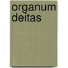 Organum Deitas by M. Nieden