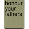 Honour your fathers door J. Bast