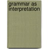 Grammar as interpretation door Onbekend
