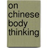 On Chinese body thinking door Kuang-ming Wu