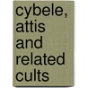 Cybele, Attis and related cults door Onbekend