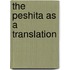 The Peshita as a translation