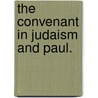 The convenant in Judaism and Paul. by E.J. Christiansen