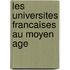 Les universites francaises au moyen age