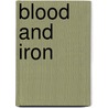 Blood and iron by S.D. Olson