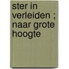Ster in verleiden ; Naar grote hoogte door R. St. Claire