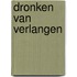 Dronken van verlangen