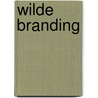 Wilde branding by C. Myers