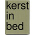 Kerst in bed