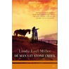 De man uit Stone Creek by Linda Lael Miller
