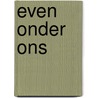 Even onder ons door S. Hollis
