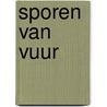 Sporen van vuur by Erica James