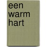 Een warm hart by L.B. Kamps