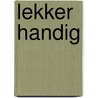 Lekker handig door K. Kendall