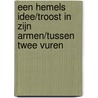 Een hemels idee/Troost in zijn armen/Tussen twee vuren door Joanna Neil