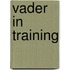 Vader in training