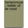 Hartenvrouw ; Redder uit de nood door S. Jump