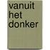 Vanuit het donker