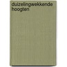 Duizelingwekkende hoogten door L. Wilde