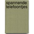 Spannende telefoontjes