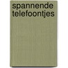 Spannende telefoontjes door C. Summers