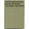 Verhitte gemoederen / Tussen de lakens / Verradelijk opwindend door A. Major
