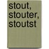 Stout, stouter, stoutst