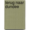 Terug naar Dundee by B. Novak