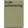 In de schemering door M. Dalton