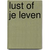 Lust of je leven door S. Kearney