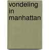 Vondeling in Manhattan by E. Dalton