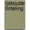 IJskoude tinteling by K. Raye