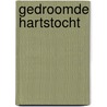 Gedroomde hartstocht door C. Andrews