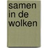 Samen in de wolken