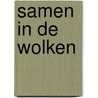 Samen in de wolken door M. Kingsley
