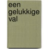 Een gelukkige val by G. Ferris