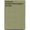 Herboren hartstocht/Bruidegom te koop by R. Roszel
