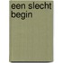 Een slecht begin
