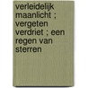 Verleidelijk maanlicht ; Vergeten verdriet ; Een regen van sterren by J. Ross