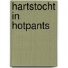 Hartstocht in hotpants by J. Denton