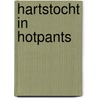 Hartstocht in hotpants door J. Denton