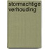 Stormachtige verhouding