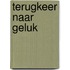 Terugkeer naar geluk