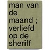 Man van de maand ; Verliefd op de sheriff door J. Ross