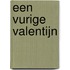 Een vurige Valentijn