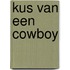 Kus van een cowboy