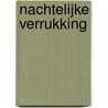 Nachtelijke verrukking door E. Minger