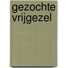 Gezochte vrijgezel by C.A. Porter