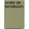 Onder de kerstboom door J. Arnold